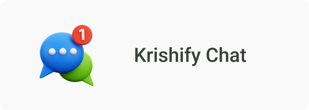 Krishify Communication via In app chat